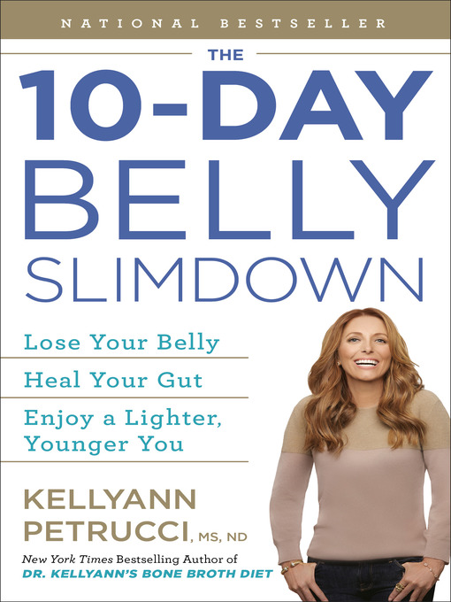 Title details for The 10-Day Belly Slimdown by Kellyann Petrucci, MS, ND - Available